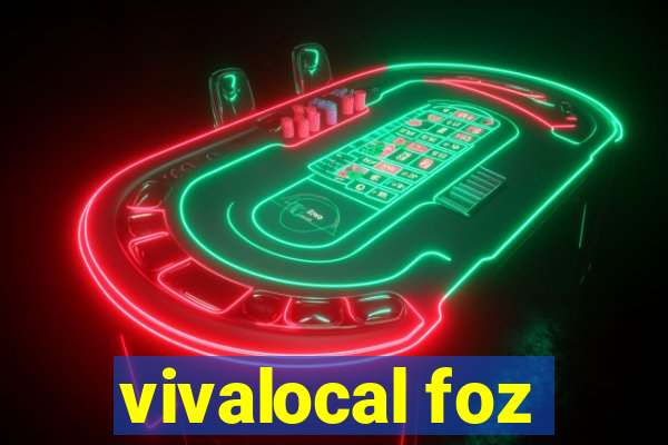 vivalocal foz